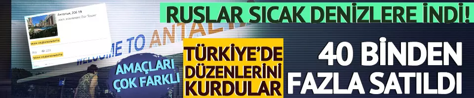 Ruslar sıcak denizlere indi!