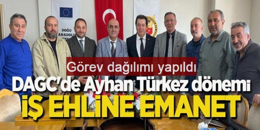DAGC'de görev dağılımı yapıldı
