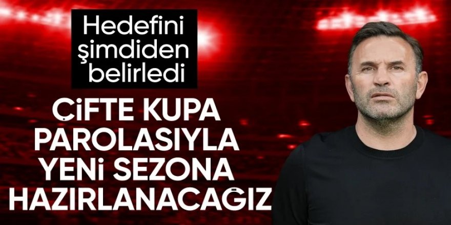 Okan Buruk, yeni hedefini belirledi!