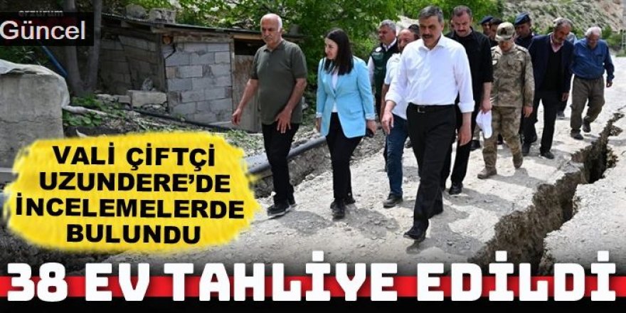 Vali Çiftçi, Uzundere'de incelemelerde bulundu: 38 ev tahliye edildi