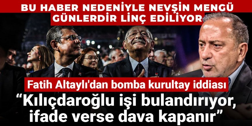 Altaylı'dan bomba kurultay iddiası: Kılıçdaroğlu işi bulandırıyor