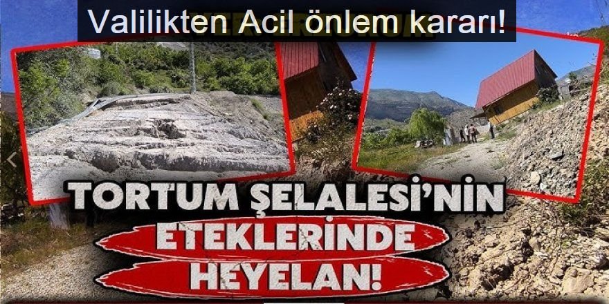 Erzurum Valiliğinden heyelan bölgesine acil önlem kararı!