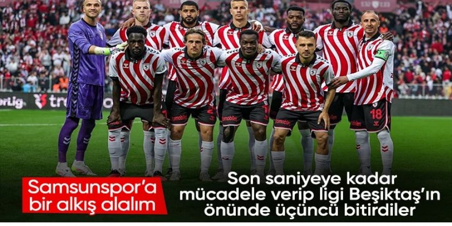 Samsunspor'dan inanılmaz son: Süper Lig'i üçüncü tamamladı