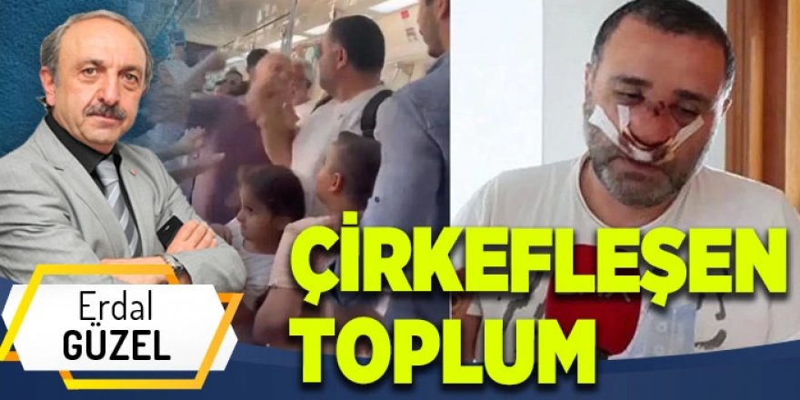 ÇİRKEFLEŞEN TOPLUM