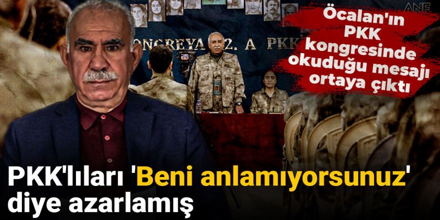 Öcalan'ın PKK kongresinde okuduğu mesajı ortaya çıktı