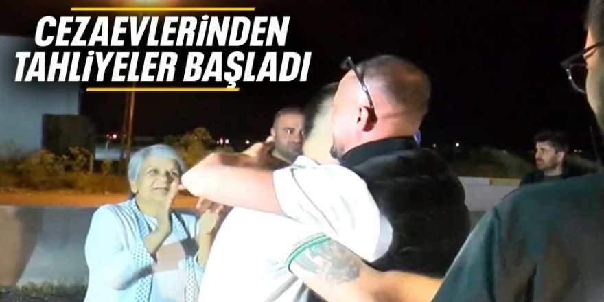 İnfaz yasası yürürlüğe girdi, tahliyeler başladı