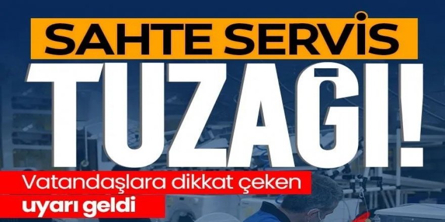 Bakanlık site kurdu: Sahte servis tuzağına dikkat!