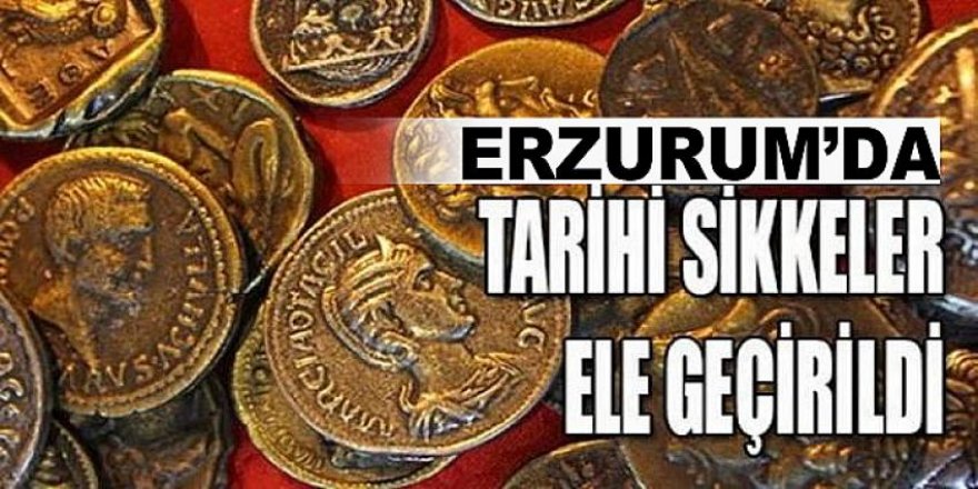Erzurum'da tarihi eser kaçakçılığı: 615 sikke ele geçirildi
