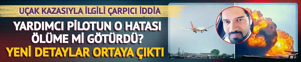Hindistan'daki uçak kazasında çarpıcı iddia