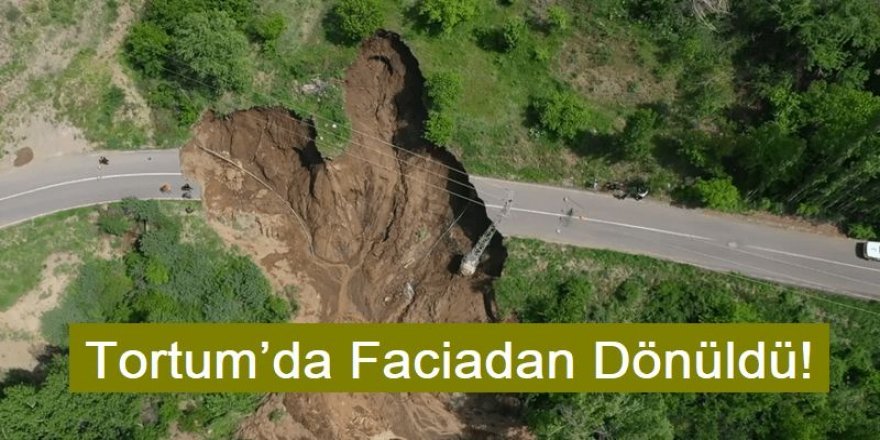Tortum'da yine heyelan!