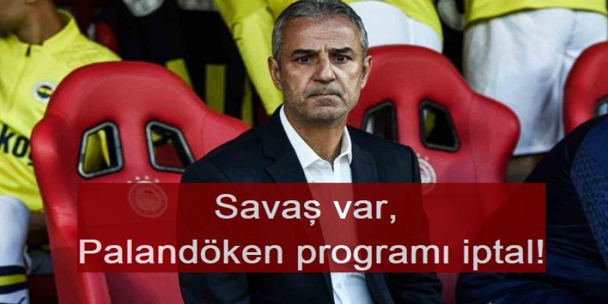 Savaş var, Palandöken programı iptal!