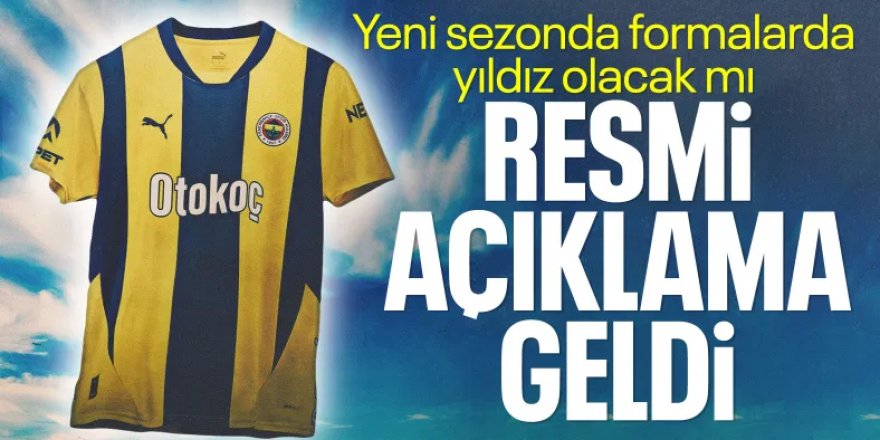 Fenerbahçe'den formalarda yıldız kararı