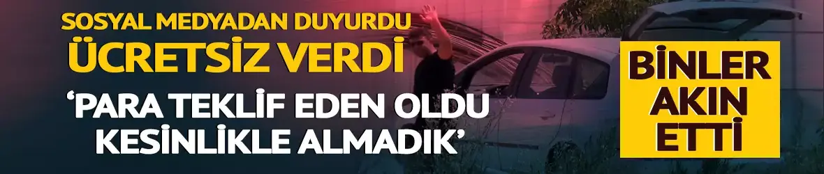 Sosyal medyadan duyurdu, ücretsiz verdi!