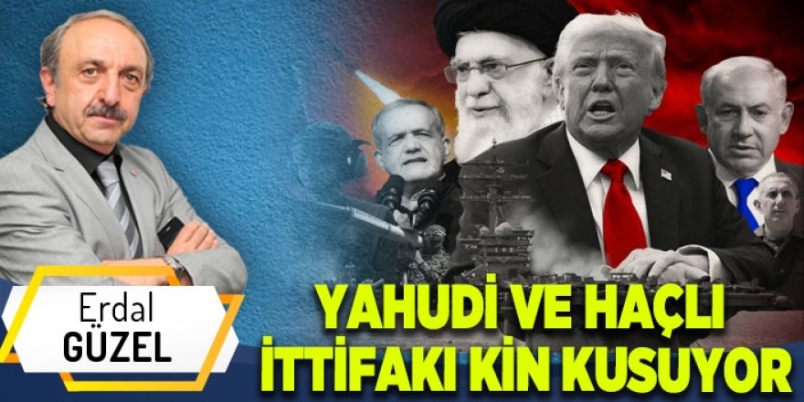 Yahudi ve haclı itifakı kin kusuyor