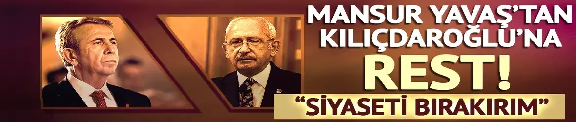 Mansur Yavaş'tan Kemal Kılıçdaroğlu'na rest!