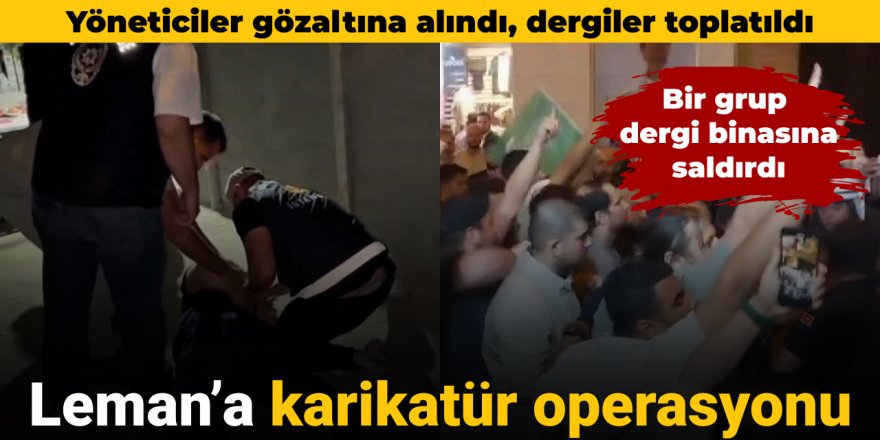Leman dergisinde yer alan skandal karikatür sonrası 4 gözaltı