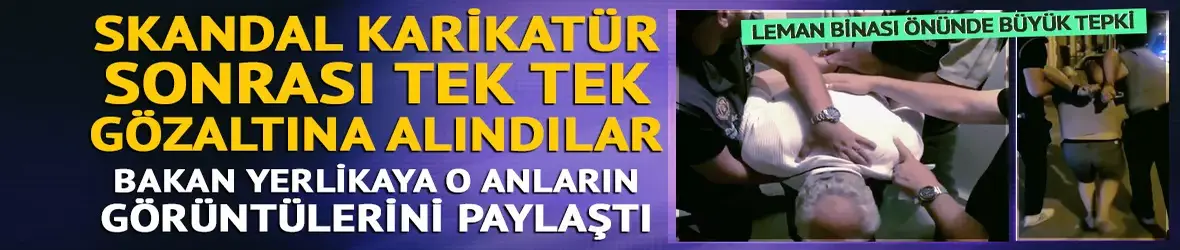 Leman dergisinde yer alan skandal karikatür sonrası 4 gözaltı