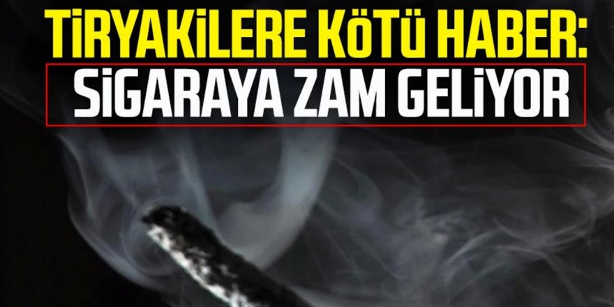 Sigara fiyatları temmuzda uçacak! 65 lirası vergi...