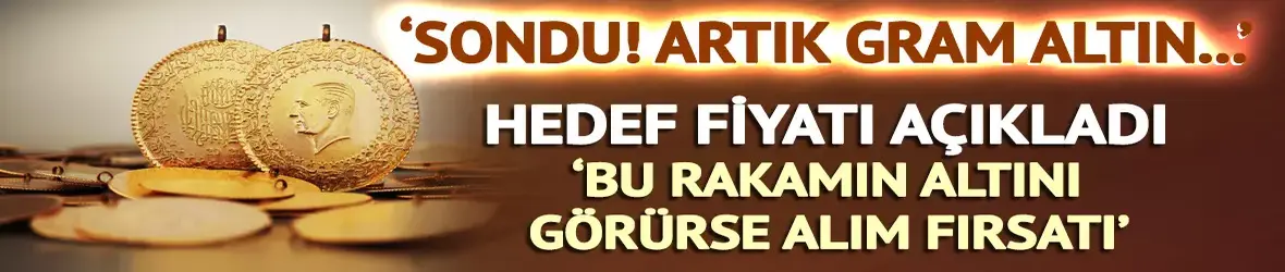 ' Hedef fiyatı açıkladı!