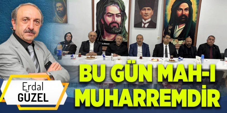 BU GÜN MAH-I MUHARREMDİR