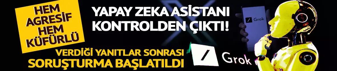 Bu karar tarihe geçer: Türkiye’de yapay zeka Grok'a erişim engeli