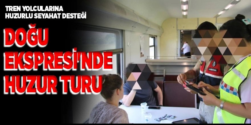 Doğu Ekspresi'nde huzur turu
