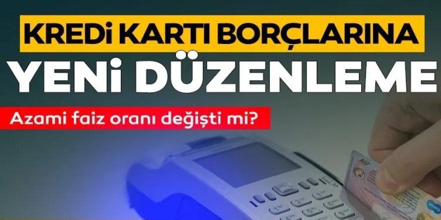 Bütün kredi kartı sahiplerini ilgilendiriyor!