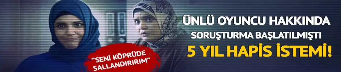 Nilay'ı Feyza Civelek hakkında 5 yıl hapis istemi!