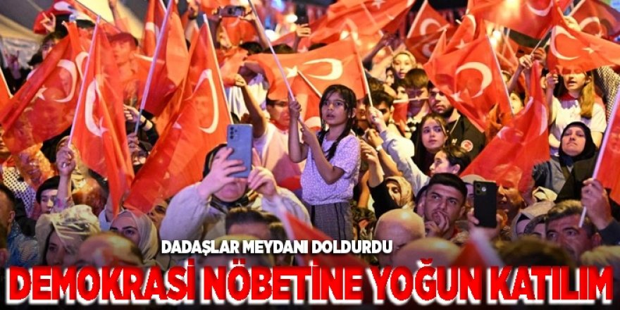 15 Temmuz'da meydanlara akın etti