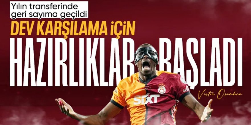 Galatasaray'da Victor Osimhen için hazırlıklara başlandı