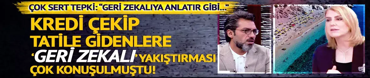 Sevda Türküsev'den 'Geri zekalı' yakıştırması!