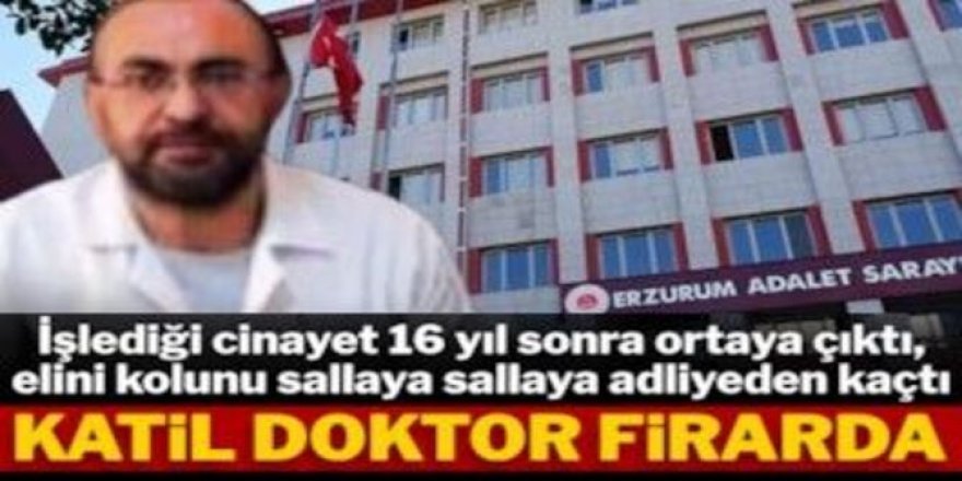 Erzurum'da şok firar: İşlediği cinayet 16 yıl sonra ortaya çıktı