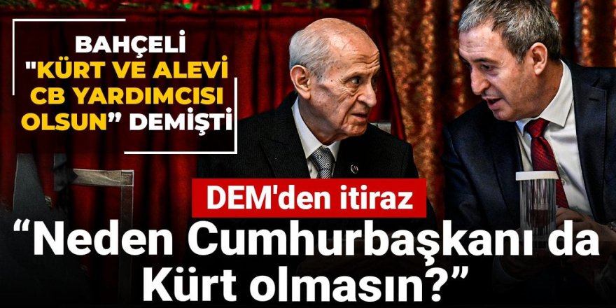 Bahçeli'nin gündem olan önerisine DEM Parti'den yanıt!
