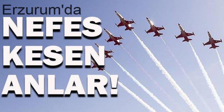 Erzurum semalarında F-16'lı kutlama