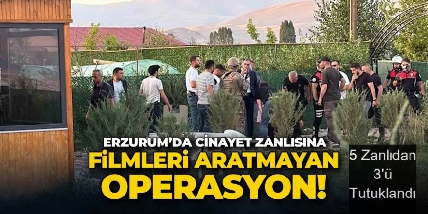 Erzurum'da İHA ve PÖH destekli operasyonla yakalanan 3 kişi tutuklandı
