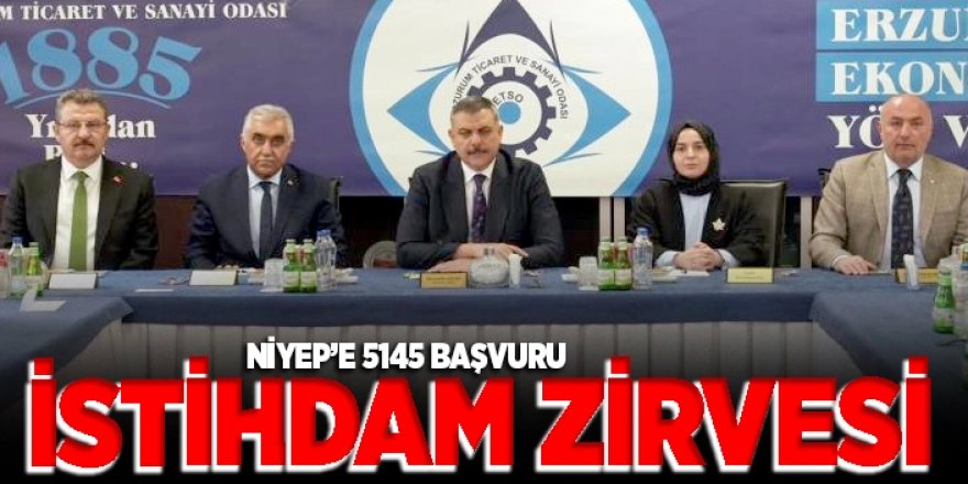 Erzurum’da istihdam zirvesi