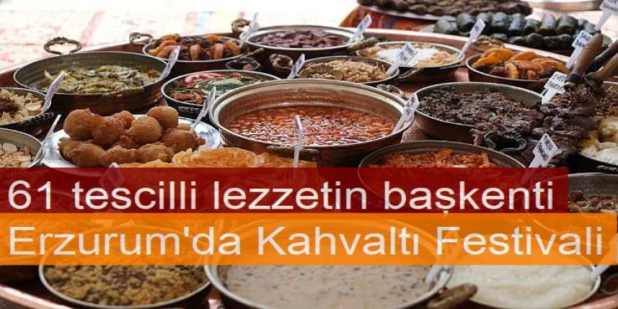Erzurum'da Kahvaltı Festivali
