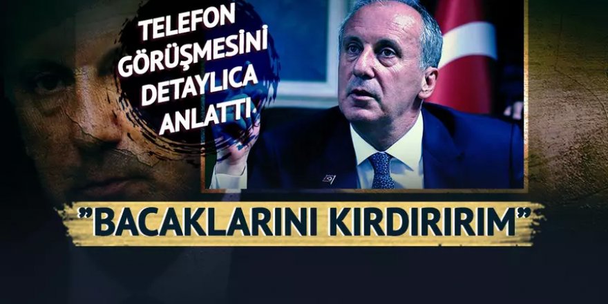 Muharrem İnce hakkındaki iddia yenilir yutulur gibi değil