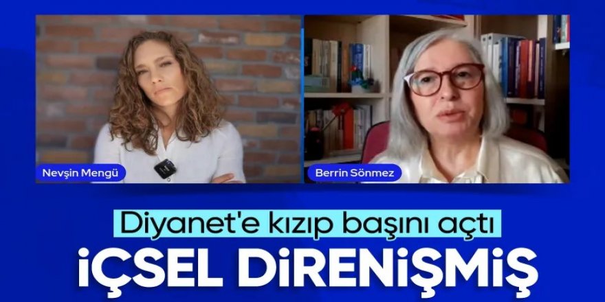 Başörtüsünü çıkaran Berrin Sönmez: İçsel direnişimi sergiliyorum