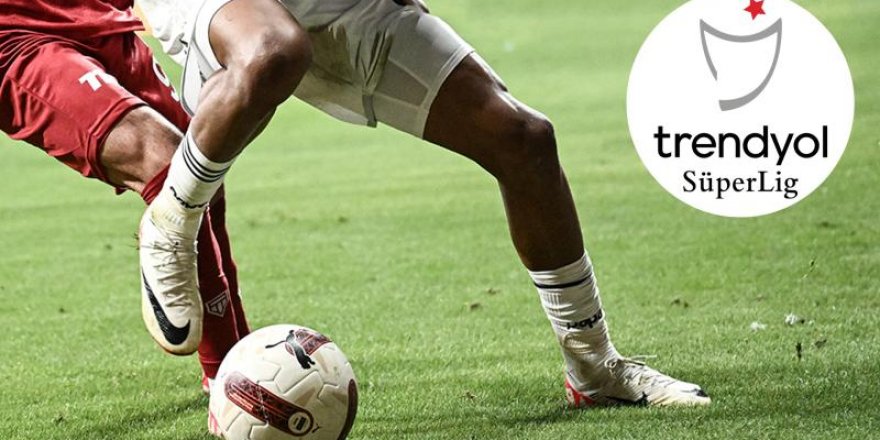 Süper Lig'de yeni sezon başlıyor