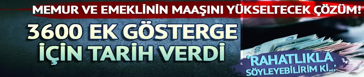 Memur ve emeklinin maaşını yükseltecek çözüm!