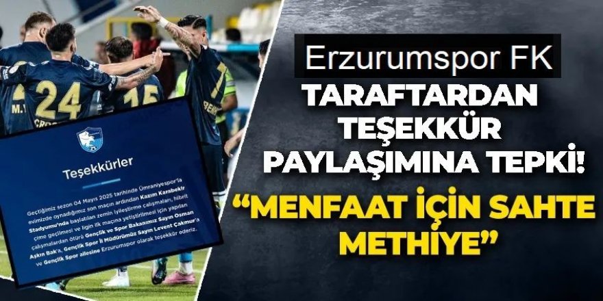 Taraftardan Teşekkür Paylaşımına Tepki! “Menfaat İçin Sahte Methiye”