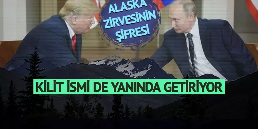 Alaska zirvesinin kilidi o isim!