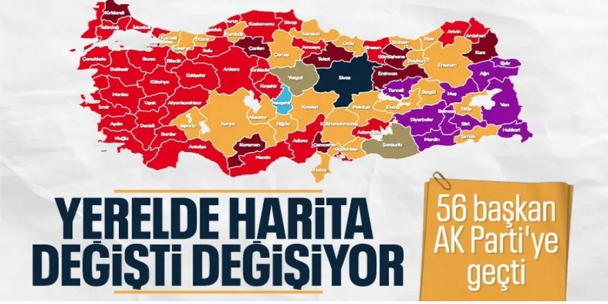 56 belediye başkanı AK Parti'ye geçti