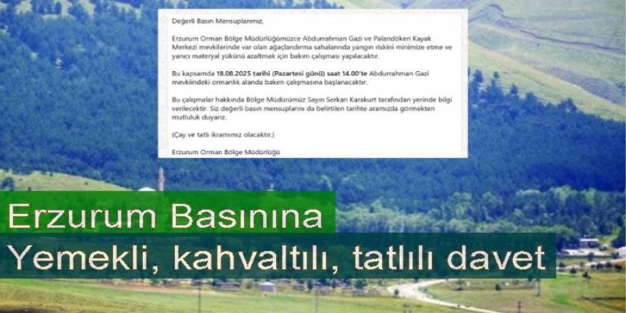 Erzurum'da Gazetecileri ‘çay ve tatlı ikramımız olacaktır’ diyerek davet ettiler!