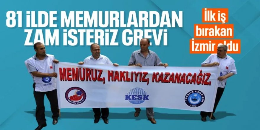 Memurlar zam teklifini beğenmedi: İş bırakma eylemine gittiler