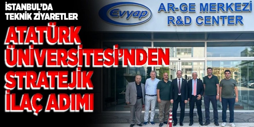 Atatürk Üniversitesi’nden stratejik ilaç adımı