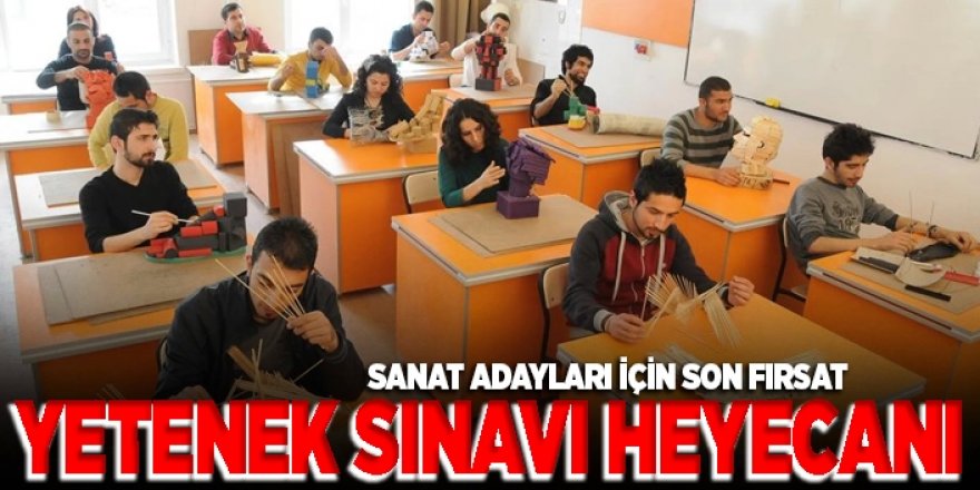 Sanat adayları için son fırsat