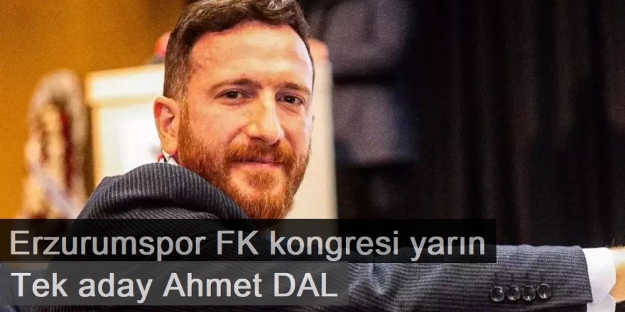 Erzurumspor FK kongresi yarın