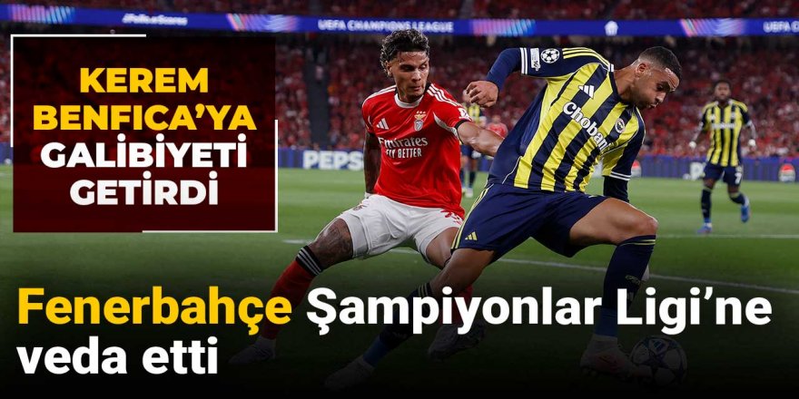 Fenerbahçe Şampiyonlar Ligi'ne veda etti